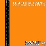 Fire 4 Hire Radio Vol. 19 by Safari647